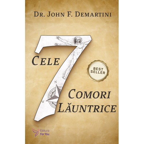 Cele 7 comori lăuntrice - Dr. John F. Demartini